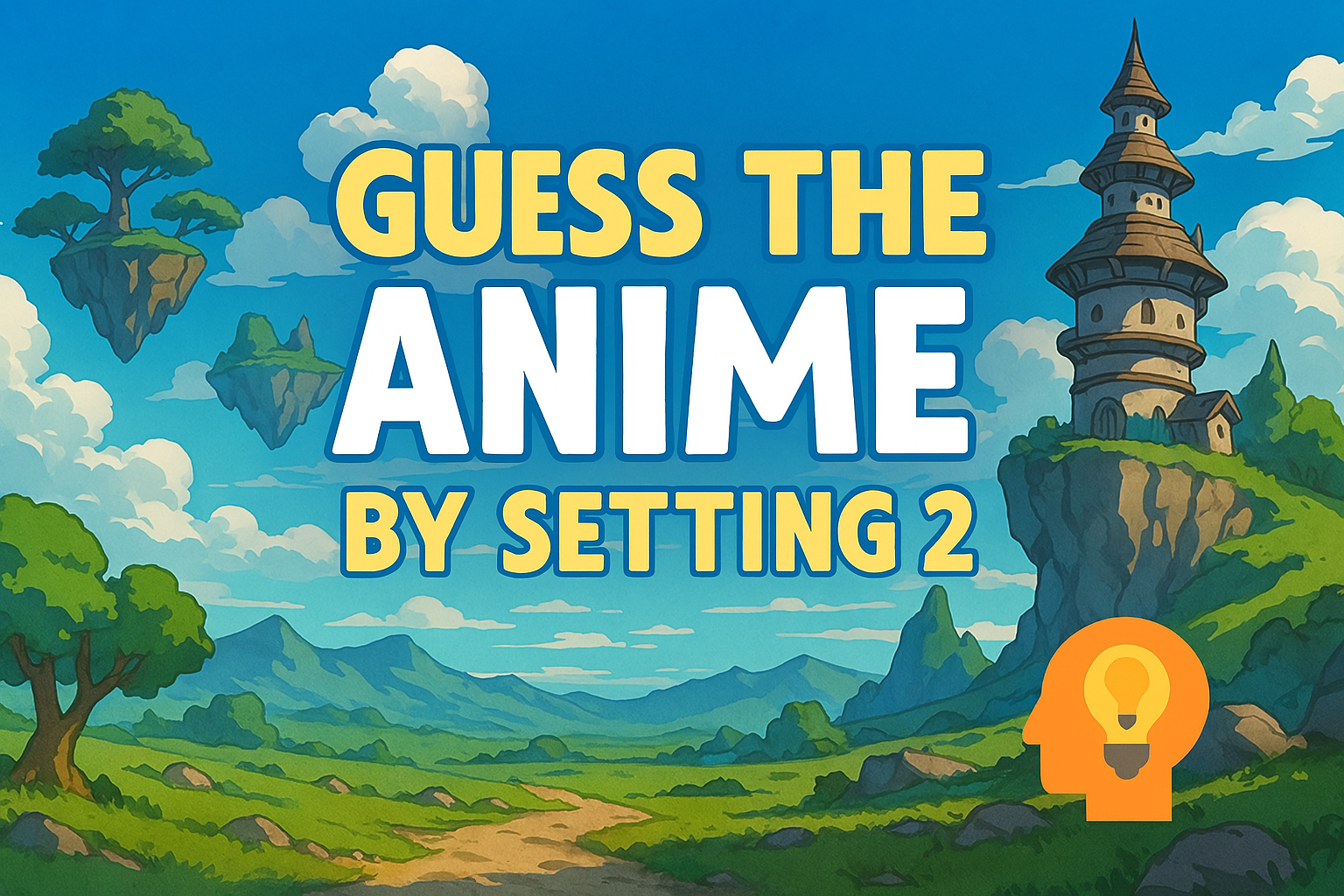 Guess the Anime by Setting 2